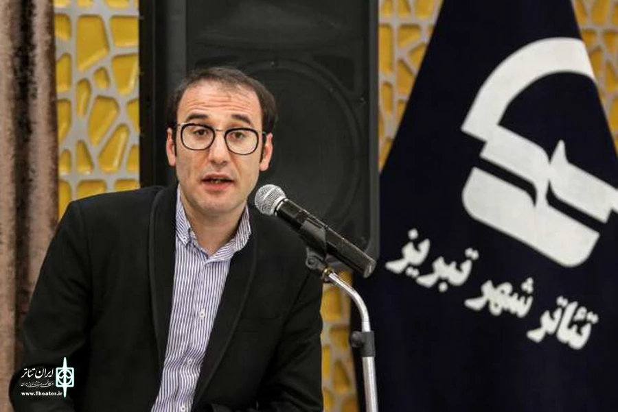 اولویت توجه به توسعه تئاتر شهرستان های آذربایجان شرقی در سال 96 2
