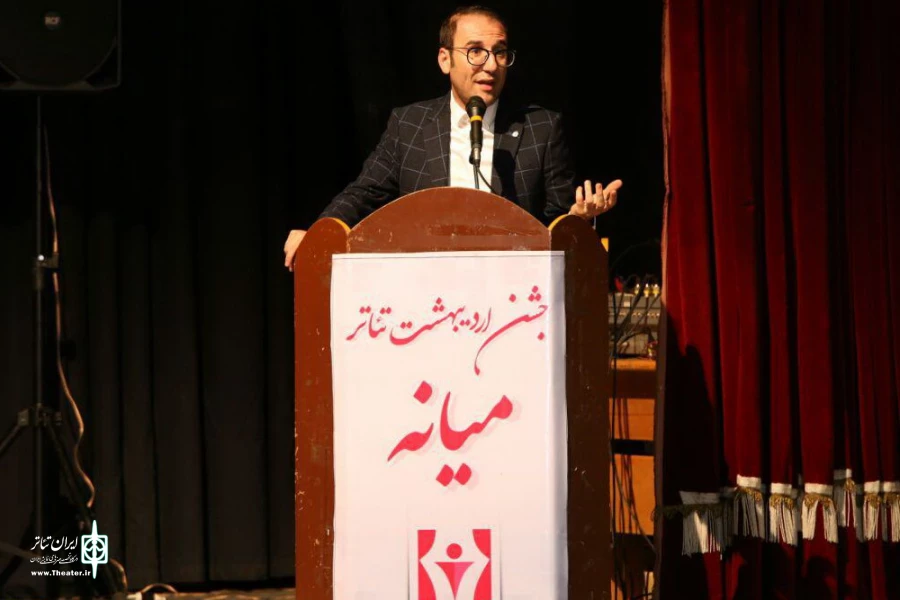 برگزاری جشن اردیبهشت تئاتر ایران در شهرستان میانه